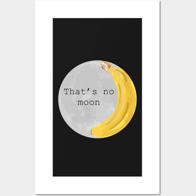 That’s no moon, it’s a poorly drawn banana Wall Art by Lsutton4